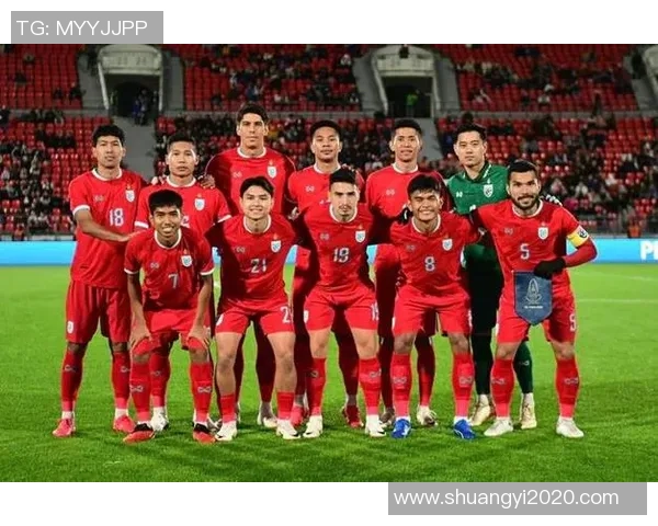 泰国足球明星的实力与成就揭示了他们在亚洲足球舞台上的崛起与影响力
